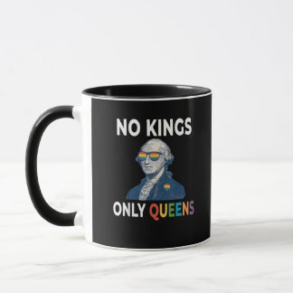 Keine Könige in Amerika, nur Queens Lustige Queere Tasse