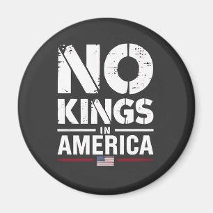 Keine Könige in Amerika Patriotische amerikanische Magnet