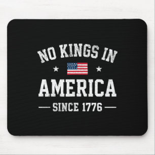 Keine Könige in Amerika Patriotische Unabhängigkei Mousepad