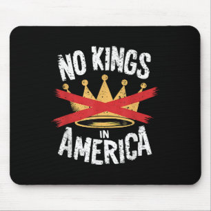 Keine Könige in Amerika Rettete Demokratie - ich v Mousepad