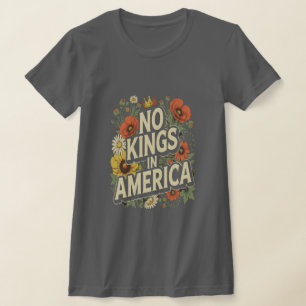 Keine Könige in Amerika Rosy Design T-Shirt
