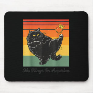 Keine Könige In Amerika Schwarze Katze Lustige Kat Mousepad
