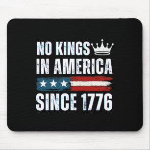 Keine Könige in Amerika seit 1776 16 Mousepad