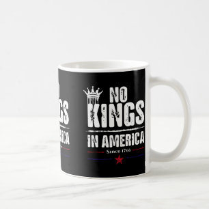 Keine Könige in Amerika seit 1776 17 Kaffeetasse