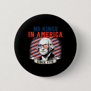Keine Könige in Amerika seit 1776 Anti-Trump-T-Shi Button
