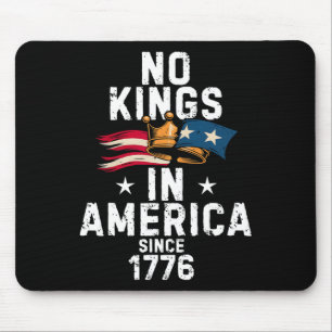 Keine Könige in Amerika seit 1776 Anti-Trump-T-Shi Mousepad
