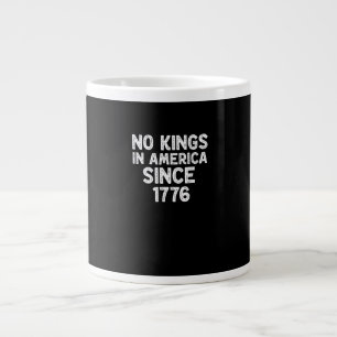 Keine Könige in Amerika seit 1776 Demokraten Patri Jumbo-Tasse