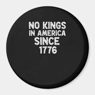 Keine Könige in Amerika seit 1776 Demokraten Patri Magnet