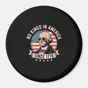 Keine Könige in Amerika seit 1776 Design Magnet