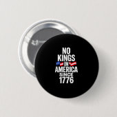 Keine Könige in Amerika seit 1776 Einfach Klassisc Button (Vorne & Hinten)
