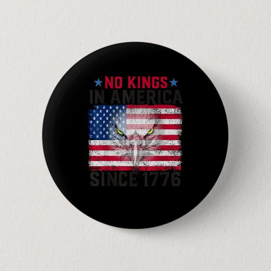 Keine Könige in Amerika seit 1776 Freedom Creative Button (Vorderseite)