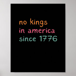 Keine Könige in Amerika seit 1776 Freiheit Anti-Kr Poster