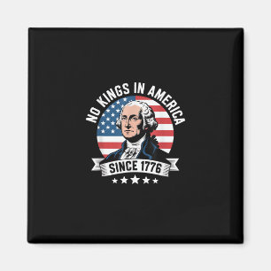 Keine Könige in Amerika seit 1776 Lustige Freiheit Magnet