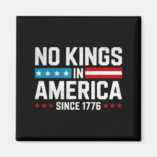 Keine Könige in Amerika seit 1776 Magnet