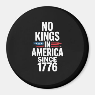 Keine Könige in Amerika seit 1776 Minimal Sauber Magnet