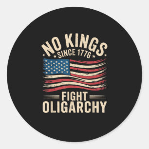 Keine Könige in Amerika seit 1776 Oligarchie Patri Runder Aufkleber