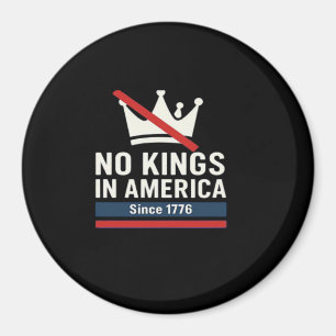 Keine Könige in Amerika seit 1776 Patriotes Grafik Magnet