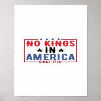 Keine Könige in Amerika seit 1776 Patriotic Indepe Poster