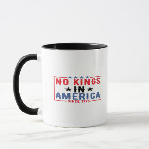 Keine Könige in Amerika seit 1776 Patriotic Indepe Tasse