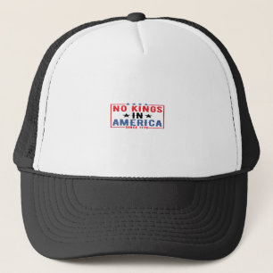 Keine Könige in Amerika seit 1776 Patriotic Indepe Truckerkappe