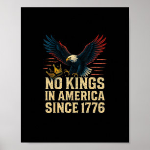 Keine Könige in Amerika seit 1776 Patriotisch Poster
