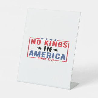 Keine Könige in Amerika seit 1776 Patriotisch Unab Sockelschild