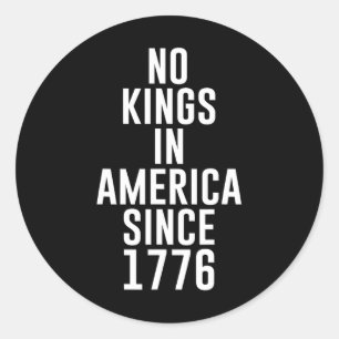 Keine Könige in Amerika seit 1776 Patriotische USA Runder Aufkleber