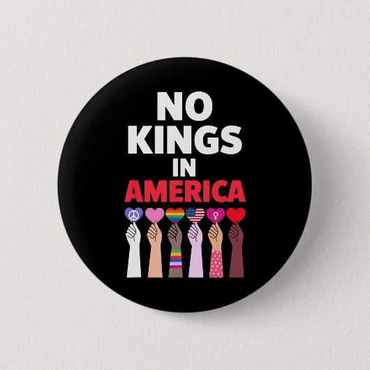 Keine Könige in Amerika seit 1776 Protest-Zeichen Button (Vorderseite)