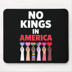 Keine Könige in Amerika seit 1776 Protest-Zeichen Mousepad