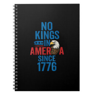 Keine Könige in Amerika seit 1776 Shirt Keine Köni Notizblock
