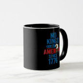 Keine Könige in Amerika seit 1776-Shirt Keine Köni Tasse (VorderseiteRechts)