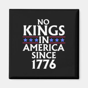 Keine Könige in Amerika seit 1776 US-Fahne 4. J Magnet