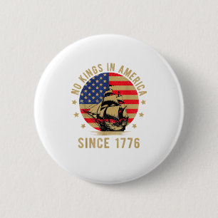 Keine Könige in Amerika seit 1776 US-Flagge Patrio Button