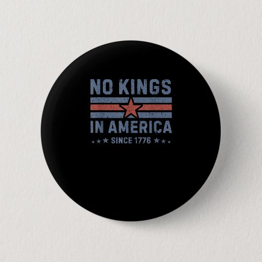Keine Könige in Amerika seit 1776 Vintage Button (Vorderseite)