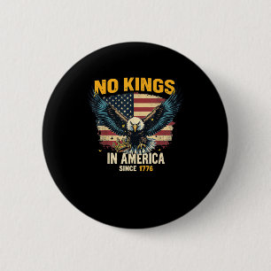 Keine Könige in Amerika seit 1776 Vintage-Grafik Button