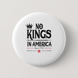 Keine Könige in Amerika seit 1776 Vintage Grafik C Button