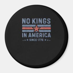 Keine Könige in Amerika seit 1776 Vintage Magnet