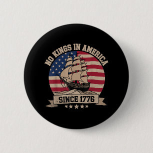Keine Könige in Amerika seit 1776 Vintage Patrioti Button