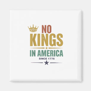 Keine Könige in Amerika seit 1776 Vintage Patrioti Magnet