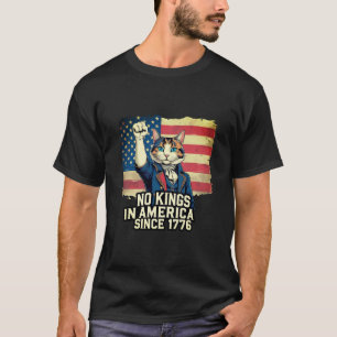 Keine Könige in Amerika T-Shirt