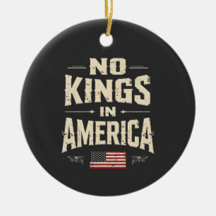 Keine Könige in Amerika Trump Politische Humor Keramik Ornament