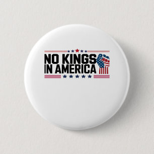 Keine Könige in Amerika USA Patriotischer Stil Button