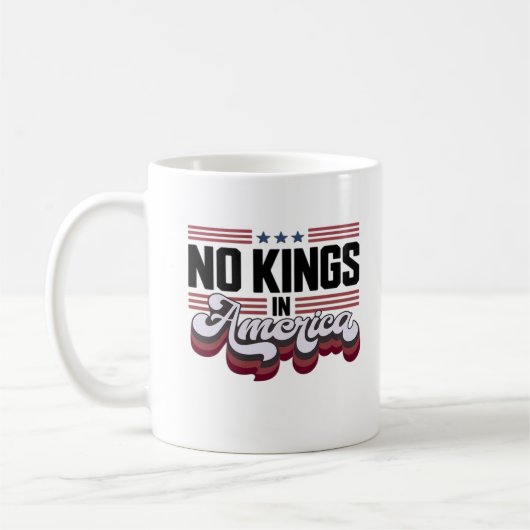 Keine Könige in Amerika USA Patriotisches Design Kaffeetasse (Links)