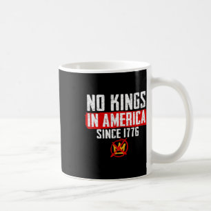 Keine Könige in Amerika widerstehen Trump Protest Kaffeetasse