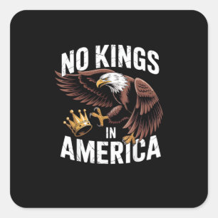 Keine Könige in Amerika Wir das Volk Patriotischer Quadratischer Aufkleber