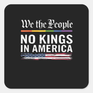 Keine Könige In Amerika Wir Das Volk Politisch Ame Quadratischer Aufkleber