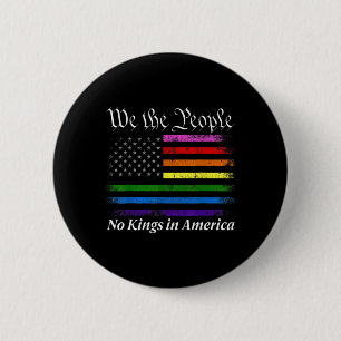 Keine Könige in Amerika, wir die Flagge der Mensch Button