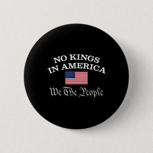 Keine Könige in Amerika Wir, die Menschen 1776 pol Button