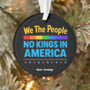 Keine Könige in Amerika - Wir, die Menschen, Gleic Ornament