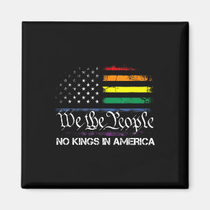 Keine Könige in Amerika Wir, die politische Fahne  Magnet